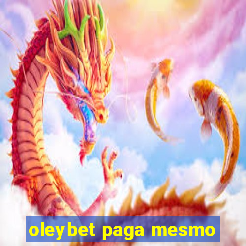 oleybet paga mesmo